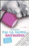 Fai la nanna, bastardo!. Vol. 2 libro