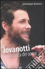 Jovanotti. La sostanza dei sogni libro