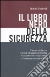 Il libro nero della sicurezza libro