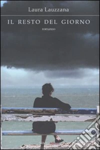 Il Resto del giorno libro
