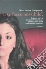 E se fosse possibile?