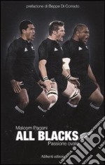 All Blacks. Passione ovale libro