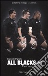 All Blacks. Passione ovale libro