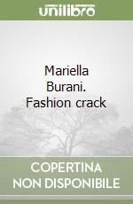 Mariella Burani. Fashion crack libro