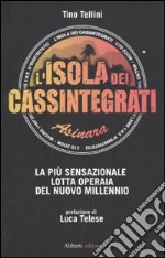 L'isola dei cassintegrati libro