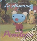 La settimana di Penelope. Ediz. illustrata libro