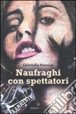 Naufraghi con spettatori libro