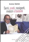 Santi, poeti, naviganti, evasori e badanti libro di Vaime Enrico
