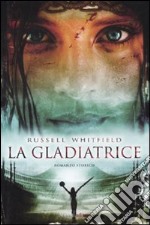 La Gladiatrice libro