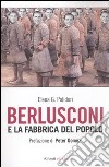 Berlusconi e la fabbrica del popolo libro