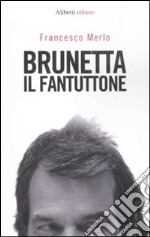 Brunetta il fantuttone libro