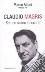 Se non siamo innocenti libro usato