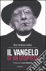 Il vangelo di un utopista libro