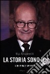 La storia sono io (con finale aperto) libro