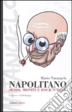 Napolitano! Sesso, moniti e rock 'n' roll