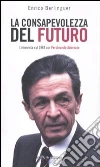 La conosapevolezza del futuro. L'intervista sul 1984 con Ferdinando Adornato libro