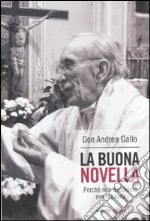 La Buona Novella. Perché non dobbiamo avere paura libro