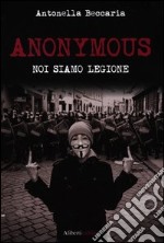 Anonymous. Noi siamo legione libro