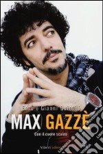 Max Gazzè. Con il cuore scalzo