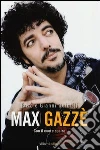 Max Gazzè. Con il cuore scalzo libro