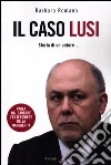 Il caso Lusi. Storia di un untore libro