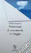 Frammenti di una nuvola in viaggio libro