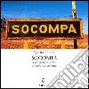 Socompa. Pare, mire, escuche, cuidado con los trenes libro