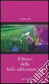 Il bosco della bella addormentata libro