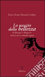 La nascita della bellezza. Da Bruegel a Basquiat: ritratti da un mondo segreto libro