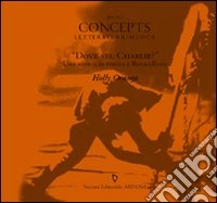 Mini concepts musica-letteratura. Dove sei, Charlie? libro