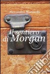 Il sentiero di Morgan libro