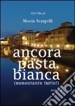 Ancora pasta bianca libro