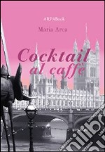 Cocktail al caffè libro