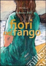 Fiori nel fango libro