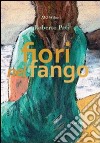 Fiori nel fango libro