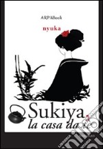 Sukiya, la casa da tè libro