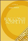 Racconti sospetti libro