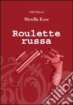 Roulette russa libro