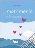 Un matrimonio sulla spiaggia libro