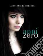 Anni zero libro