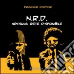 N.R.D. Nessuna rete disponibile libro