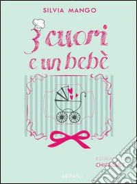 Tre cuori e un bebè