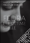 Fedra e le ultime stelle libro