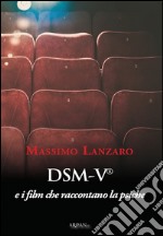 DSM-V e i film che raccontano la psiche libro