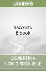 Racconti. E-book libro