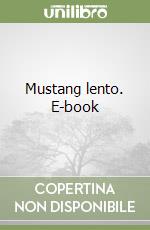 Mustang lento. E-book