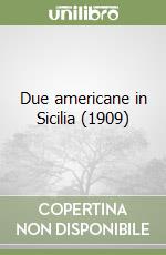 Due americane in Sicilia (1909) libro