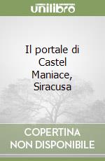 Il portale di Castel Maniace, Siracusa libro