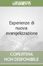 Esperienze di nuova evangelizzazione libro