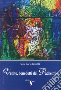 Venite benedetti del Padre mio